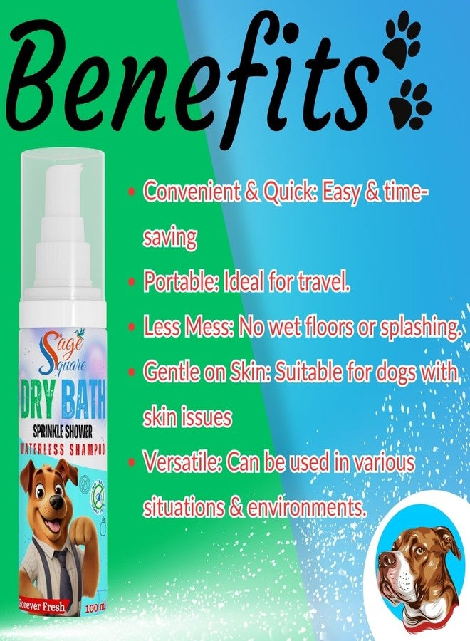 Sage Square Dog Dry Bath Forever Fresh Waterless : No Rinse Required, Soothing Damaged Skin, Refreshing, Cleaning, Neutralizes Pet Odor, Grooming, Hygiene Solution for Dogs, Puppy & All Breeds (100ml) - Image 3